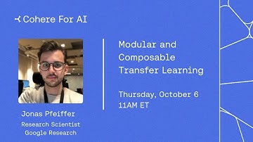 Modular and Composable Transfer Learning with Jonas Pfeiffer