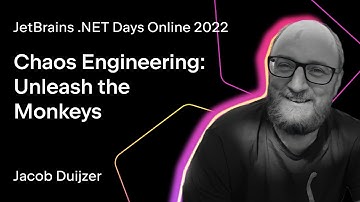 Chaos Engineering: Unleash the Monkeys, by Jacob Duijzer