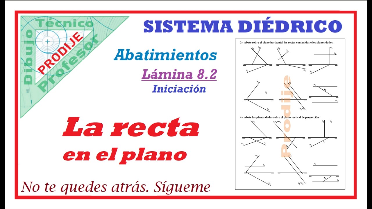 Diédrico. Abatimientos.LÁMINA MIXTA 8 2 LA RECTA EN EL PLANO (12 ejercicios). Dibujo técnico