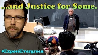 ...and Justice for Some (at Evergreen College)