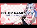 co-op games with you dudes 【members only】