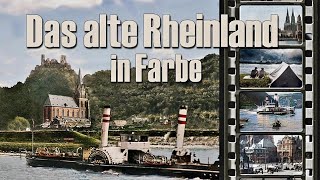 Das alte Rheinland in Farbe  der Rhein vor 100 Jahren  koloriert  colorized  Vorschau  Preview