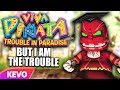 Viva Pinata: Trouble in Paradise but I am the trouble