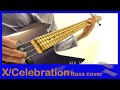 X(X JAPAN) - celebration Bass and Guitar cover