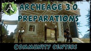 ArcheAge 3.0 preparations - checking Community Centers on PTS!