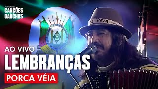 Porca Véia - Lembranças (Ao Vivo - Festa Gaúcha) chords