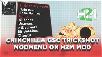 [H2M MOD] CHINCHILLA GSC TRICKSHOT MODMENU (EXPLOSIVE BULLETS, ADD BOTS, NAC SWAPS & MORE) +DOWNLOAD