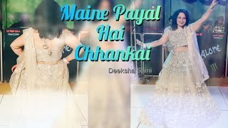 Maine Payal Hai Chhankai | O Sajna | Neha Kakaar | Deeksha Saini