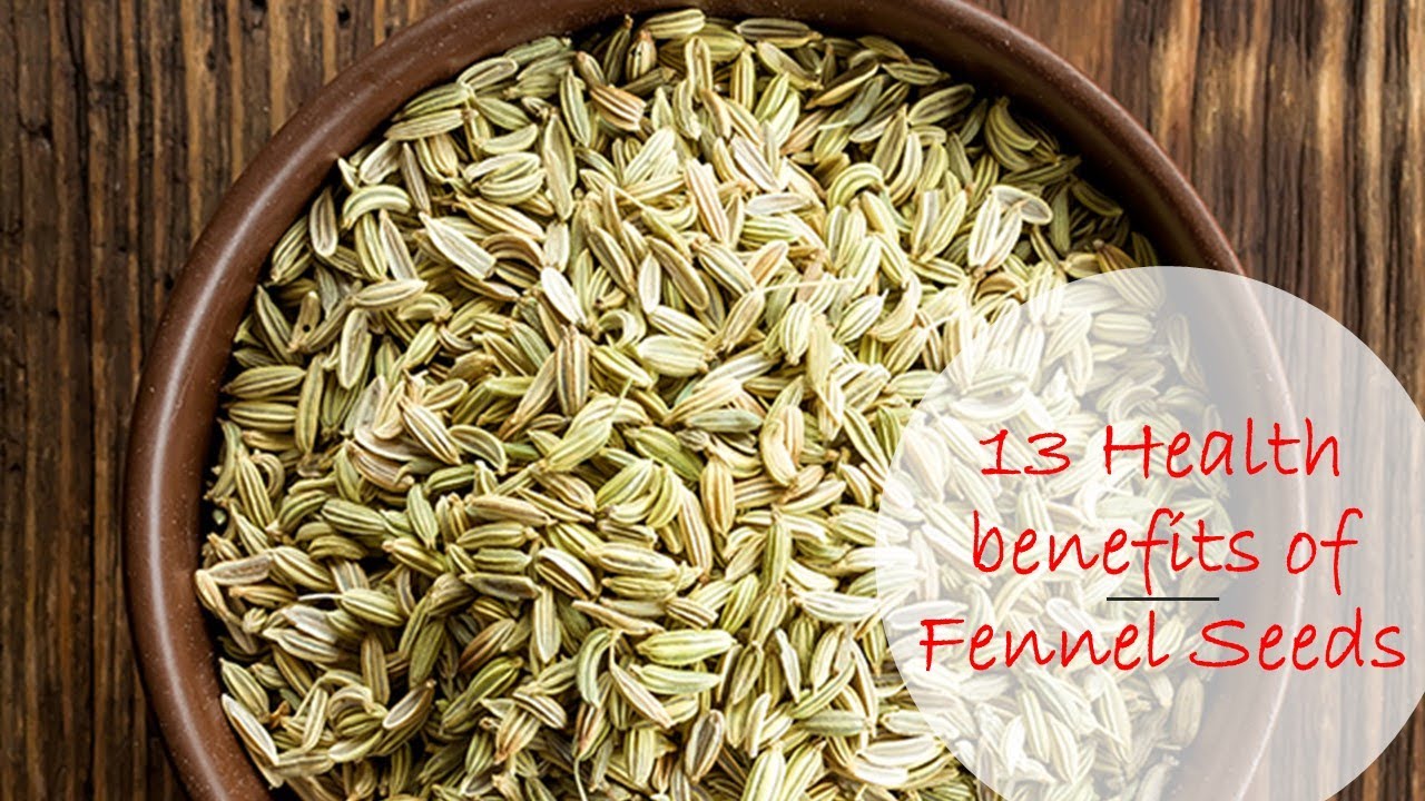 Health Benefits Of Fennel Seeds Food Goodies YouTube
