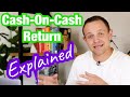 Cash On Cash Return Explained / Real Estate Investing