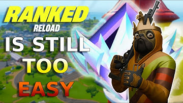 Ranked Reload is STILL Too Easy!