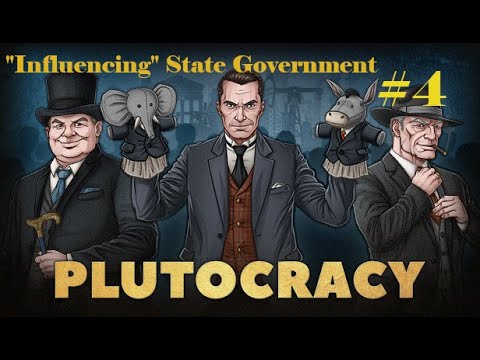 Plutocracy - How & Why you need to "Influence" Governors