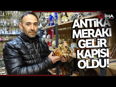 Anne ve Babasının Antika Merakı Önce Hobi, Sonra Gelir Kapısı Oldu