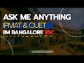 Ask Me Anything | IPMAT | IIMB UG | CUET | CAT | After 12th