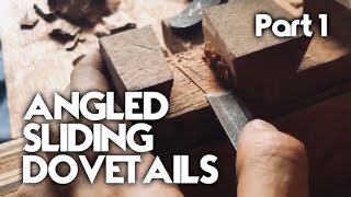 Basics of Joinery - 5.1 - Angled Sliding Dovetail