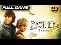 BROTHERS: A TALE OF TWO SONS REMAKE Gameplay Walkthrough FULL GAME [4K 60FPS] | No Commentary