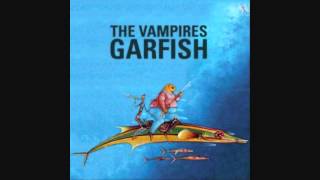 Video thumbnail of "Garfish - The Vampires"