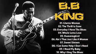 B.B. King  Old Blues Music | Greatest Hits of All Time