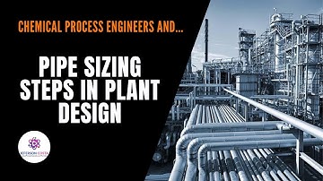 Pipe sizing in real life for chemical process engineers