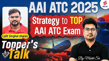 AAI ATC Topper Interview | AAI ATC Topper Strategy to ace AAI ATC Exam in First Attempt | Mohit Sir
