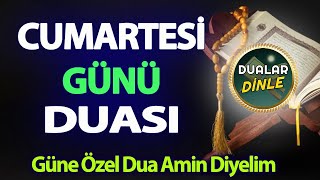 CUMARTESİ DUASINI DİNLE Günün Duası