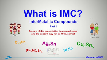 What is IMC (Intermetallic Compounds) part II? The different between IMC, alloy, eutectic (revision)