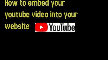 How to embed your youtube video into your website