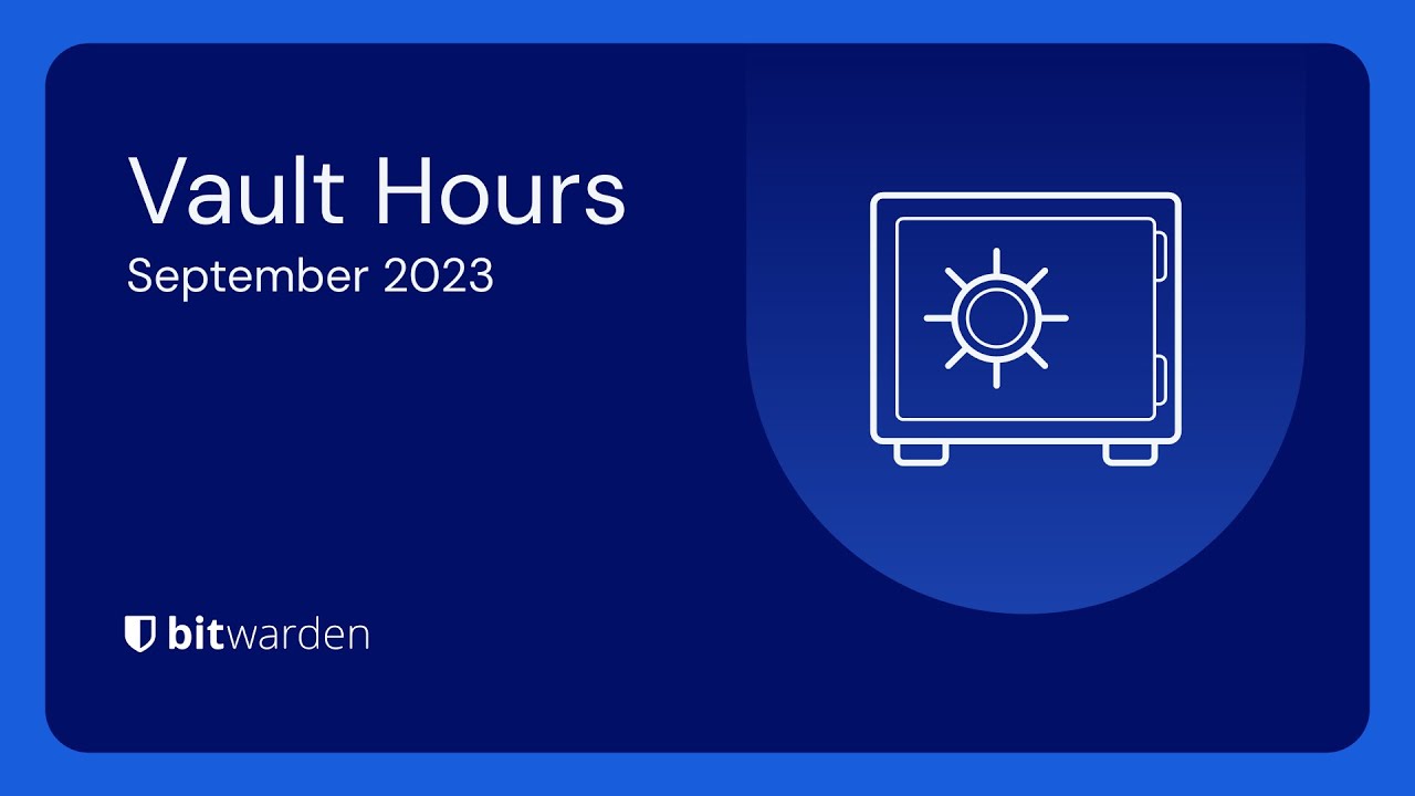 Bitwarden Vault Hours September 2023 YouTube