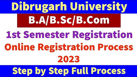Dibrugarh University 1st Semester Online Registration Process 2023 || FYUG registration 2023 DU