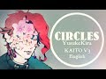 【KAITO V3 English】Circles (YusukeKira)【VOCALOID Cover】