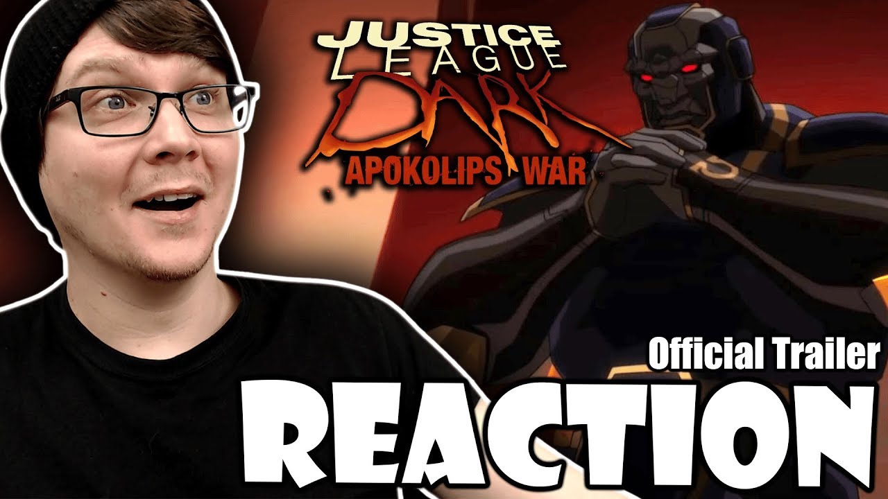 JUSTICE LEAGUE DARK: APOKOLIPS WAR - Official Trailer Reaction!