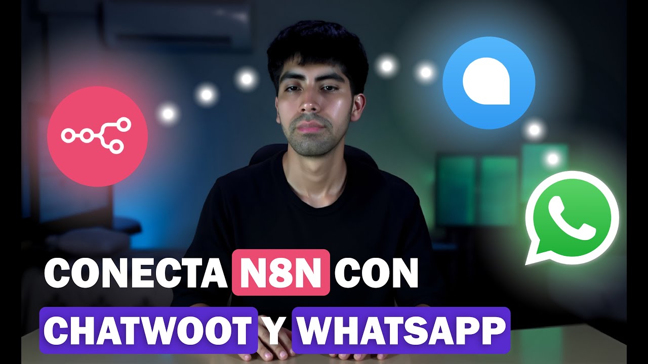 Cómo conectar n8n, Chatwoot y WhatsApp | Paso a Paso - YouTube