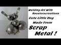 Welding Art, Cute Little Dog, Scrap Metal Sculpture