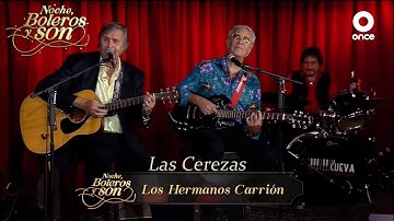 Las Cerezas - Los Hermanos Carrión - Noche, Boleros y Son