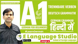 Learn German | Trennbare Verben | Deutsch Grammatik in Hindi | German for beginners A1 A2