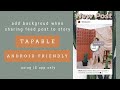 How To Add a Background When Sharing a Feed Post to Your Story | Tapable | Android Friendly