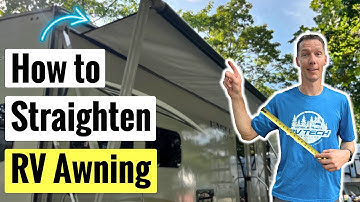 How to Adjust RV Awning Arms & Fabric | DIY Fix