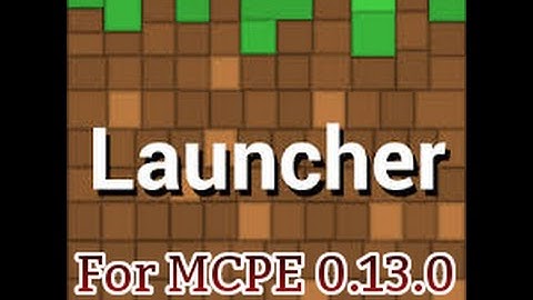 Mcpe 0.13.0 Block launcher apk