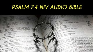 PSALM 74 NIV AUDIO BIBLE (with text)