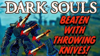 Beating Dark Souls Using Only Throwing Knives! (Part 1)