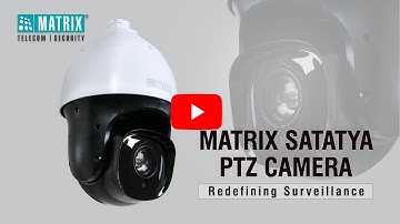 360-Degree Surveillance with Matrix SATATYA PTZ Cameras