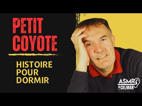 Histoire pour dormir - Petit coyotte - asmr