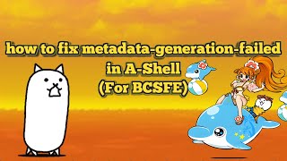 Famous How to fix metadata-generation-failed in A-Shell (For Battle Cats Save File Editor) Profile
