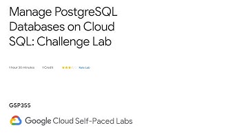 [GSP355] Manage PostgreSQL Databases on Cloud SQL: Challenge Lab