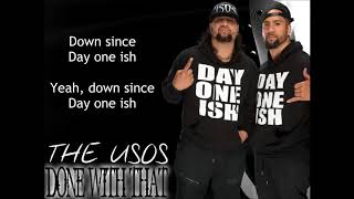 The Usos WWE Theme - Done With That: Day One Remix (lyrics)