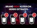 Seven Brand New Extracts Released | Hyperion Herbs