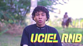 Uciel Rnb Vídeo Oficial