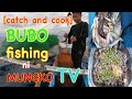 BUBO fishing ni Mungko TV | buhay mangingisda | buhay probinsya
