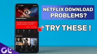 Netflix Video Downloading Errors? Try These Top 6 Solutions | Guiding Tech screenshot 4