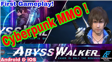 Abysswalker Cyberpunk MMO First Gameplay And Walkthrough For iOS and Android